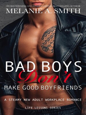 cover image of Bad Boys Don't Make Good Boyfriends
